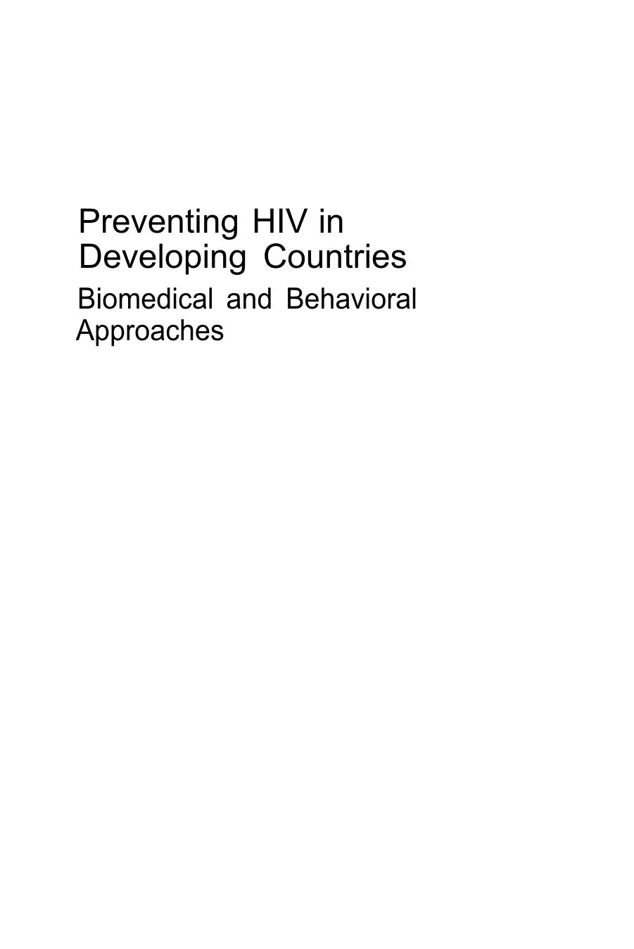 Preventing HIV in Developing Countries: Biomedical and Behavioral Approaches by unknow