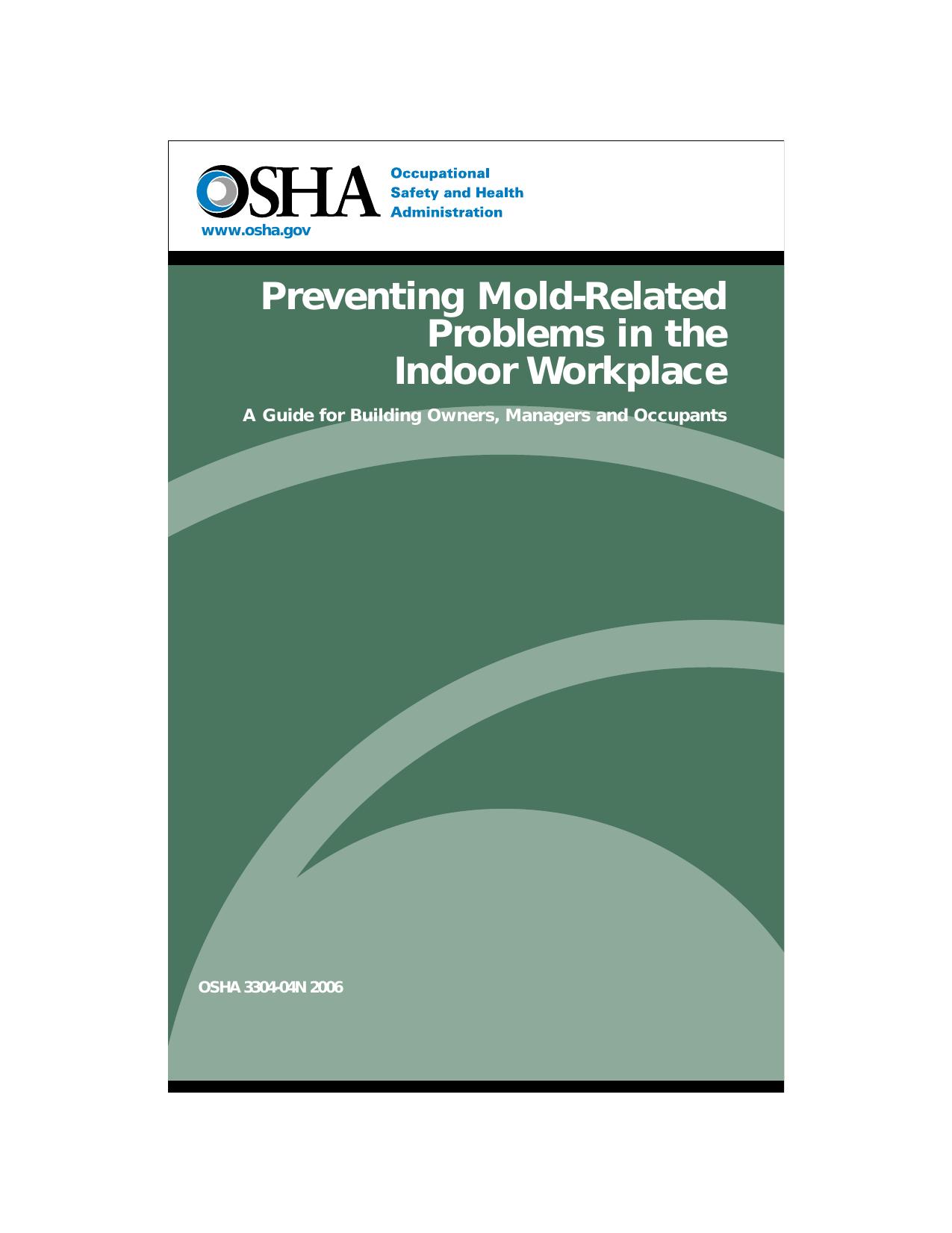 Preventing Mold-Related Problems in the Indoor Workplace - A Guide for Building Owners, Managers and Occupants by Occupational Safety and Health Administration
