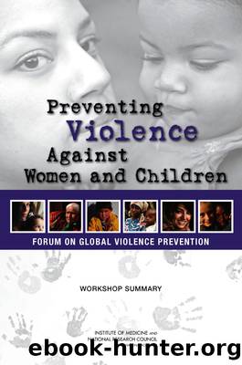 Preventing Violence Against Women and Children: Workshop Summary by Deepali M. Patel