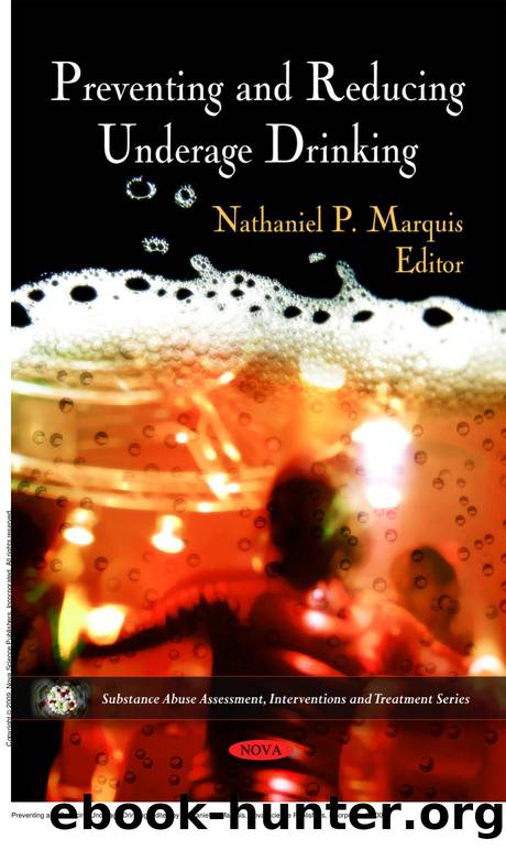 Preventing and Reducing Underage Drinking by Nathaniel P. Marquis