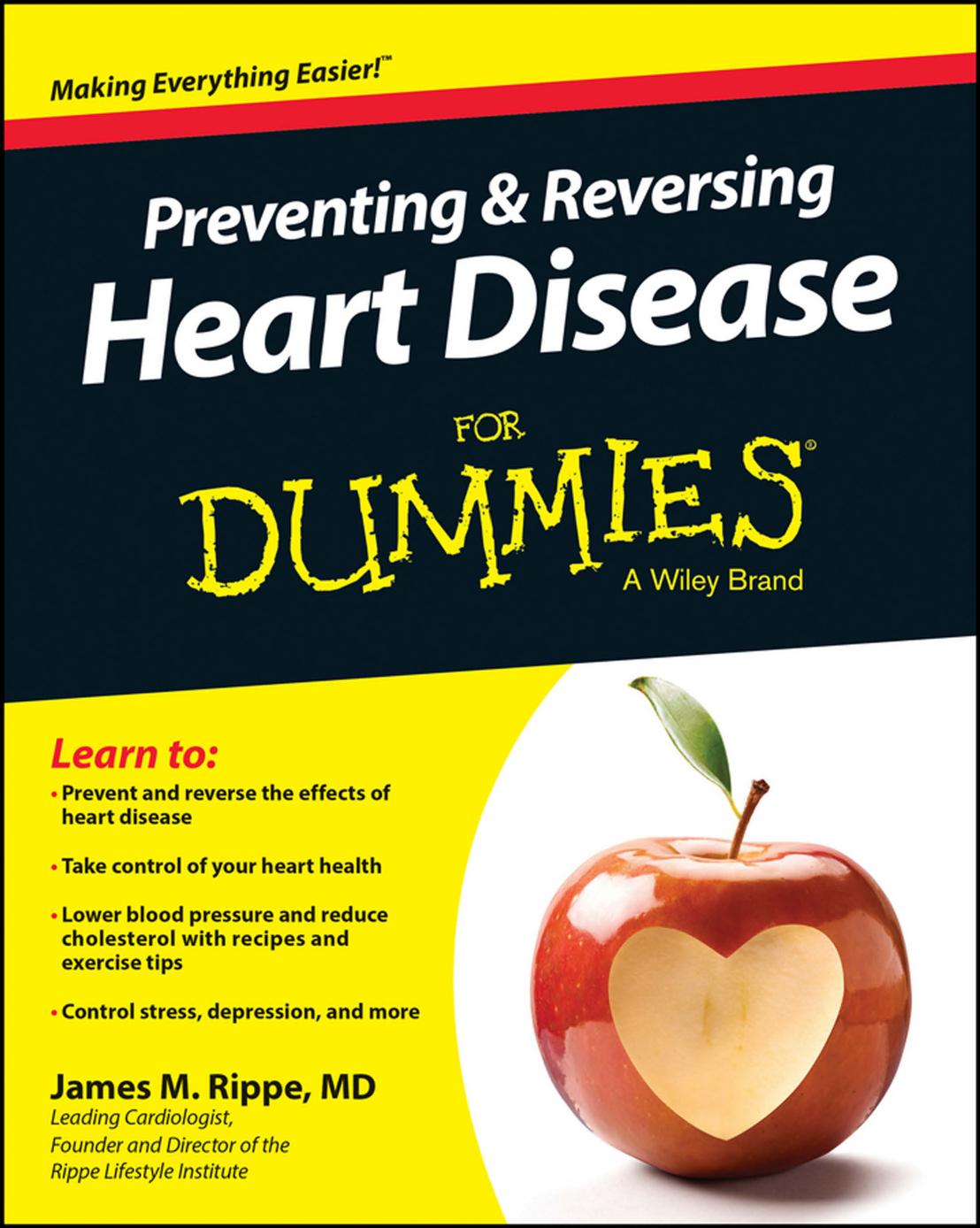 Preventing and Reversing Heart Disease For Dummies by James M. Rippe