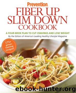 Prevention Fiber Up Slim Down Cookbook by Prevention Magazine Editors