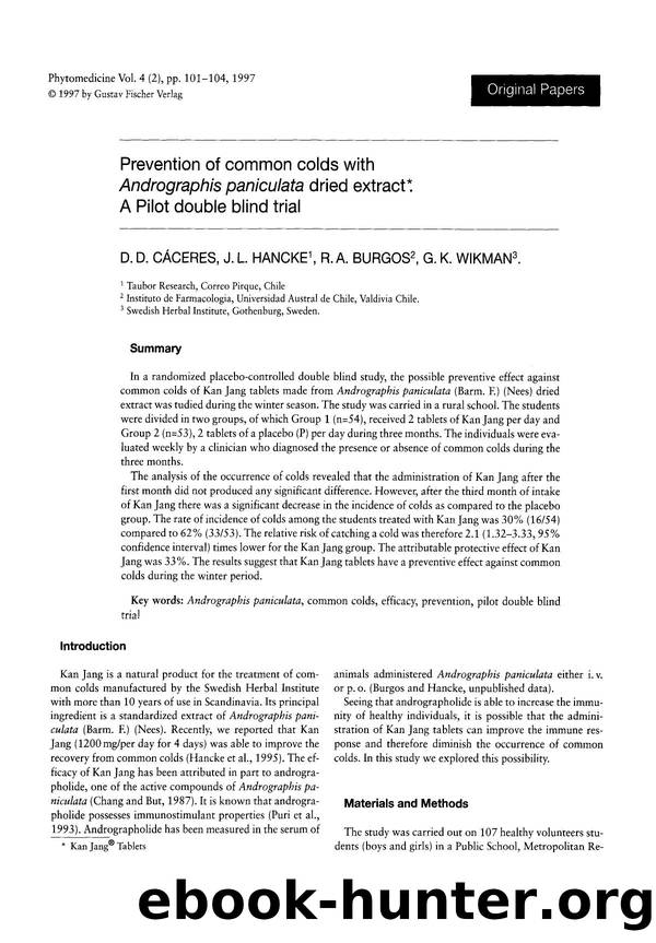 Prevention of common colds with Andrographis paniculata dried extract. A Pilot double blind trial by D.D. Cáceres & J.L. Hancke & R.A. Burgos & G.K. Wikman