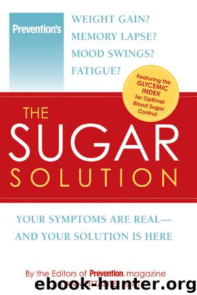 Prevention the Sugar Solution by The Editors of Prevention
