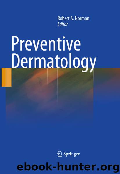 Preventive Dermatology by Robert Norman