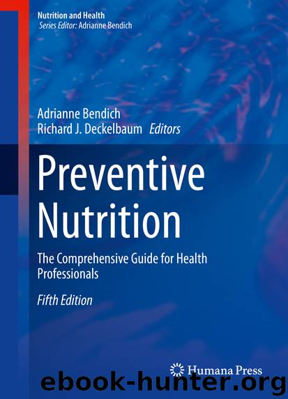 Preventive Nutrition by Adrianne Bendich & Richard J. Deckelbaum