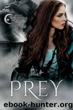 Prey (Blackwater Pack Book 2) by Hannah McBride