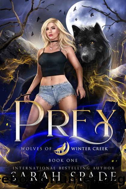 Prey (Wolves of Winter Creek Book 1) by Sarah Spade