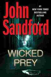 Prey - 19 - Wicked Prey by John Sandford