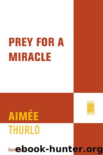 Prey for a Miracle by Aimée & David Thurlo