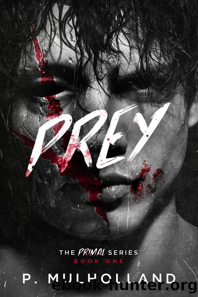Prey: A Dark College Taboo Mafia Romance (The Primal Series Book 1) by P Mulholland