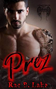 Prez by Rae B Lake