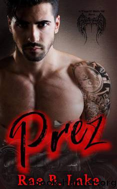 Prez: A Wings of Diablo MC Novel by Rae B. Lake