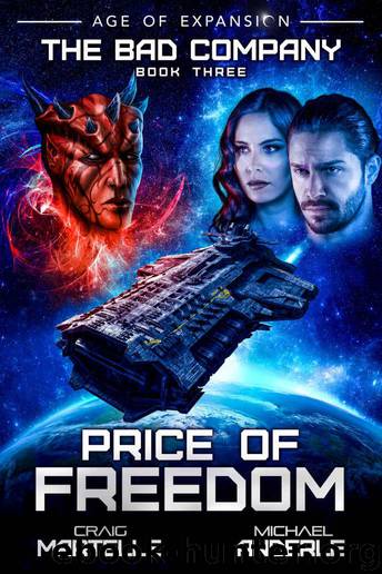 Price of Freedom: Age of Expansion - A Kurtherian Gambit Series (The Bad Company Book 3) by Craig Martelle & Michael Anderle