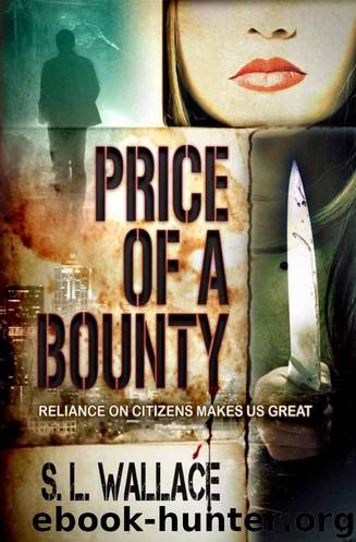 Price of a Bounty (Reliance on Citizens Makes Us Great!) by Wallace S. L