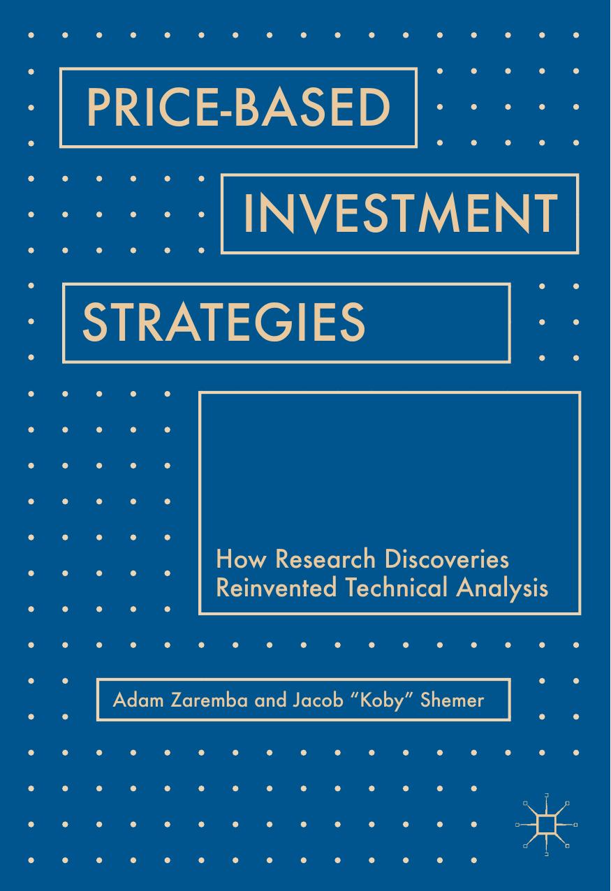 Price-Based Investment Strategies: How Research Discoveries Reinvented Technical Analysis by Unknow