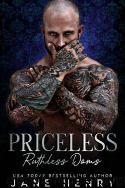 Priceless: A Dark Bratva Romance (Ruthless Doms) by Jane Henry