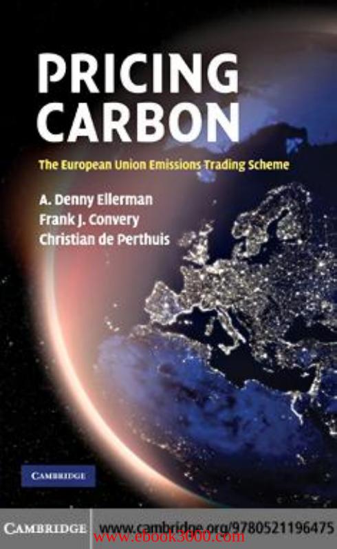 Pricing Carbon: The European Union Emissions Trading Scheme by Unknow