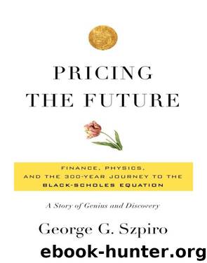 Pricing the Future by George G. Szpiro