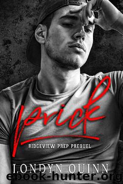 Prick: A Dark High School Bully Romance (Ridgeview Prep Book 0) by ...