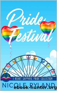 Pride Festival (I Heart SapphFic Pride Collection Book 5) by Nicole Pyland