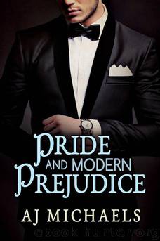 Pride and Modern Prejudice by Michaels AJ