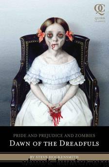Pride and Prejucice and Zombies: Dawn of the Dreadfuls by Steve Hockensmith