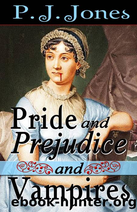 Pride and Prejudice and Vampires by PJ Jones