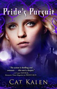 Pride's Pursuit (a Wolf's Pride novel, book three) by Kalen Cat