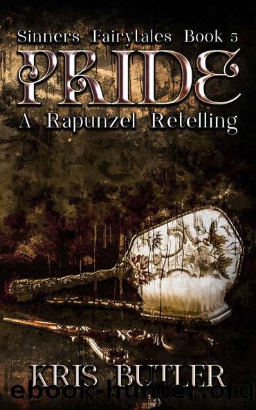 Pride: A Rapunzel Retelling Dark Contemporary Romance by Kris Butler & Sinners Fairytales