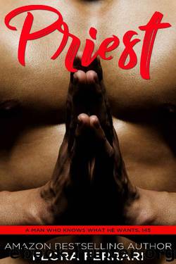 Priest: An Instalove Possessive Alpha Romance (A Man Who Knows What He Wants Book 145) by Flora Ferrari