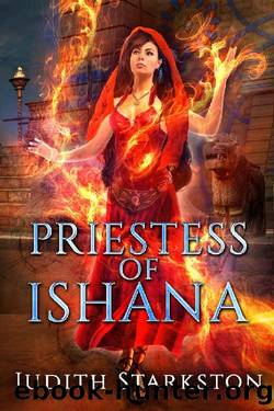 Priestess of Ishana by Judith Starkston