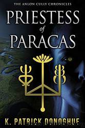 Priestess of Paracas by K. Patrick Donoghue