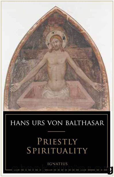 Priestly Spirituality by Hans Urs von Balthasar