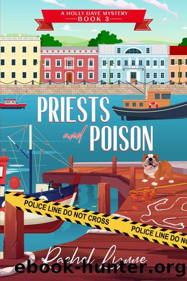 Priests and Poison (A Holly Daye Mystery Book 3) by Rachel Lynne