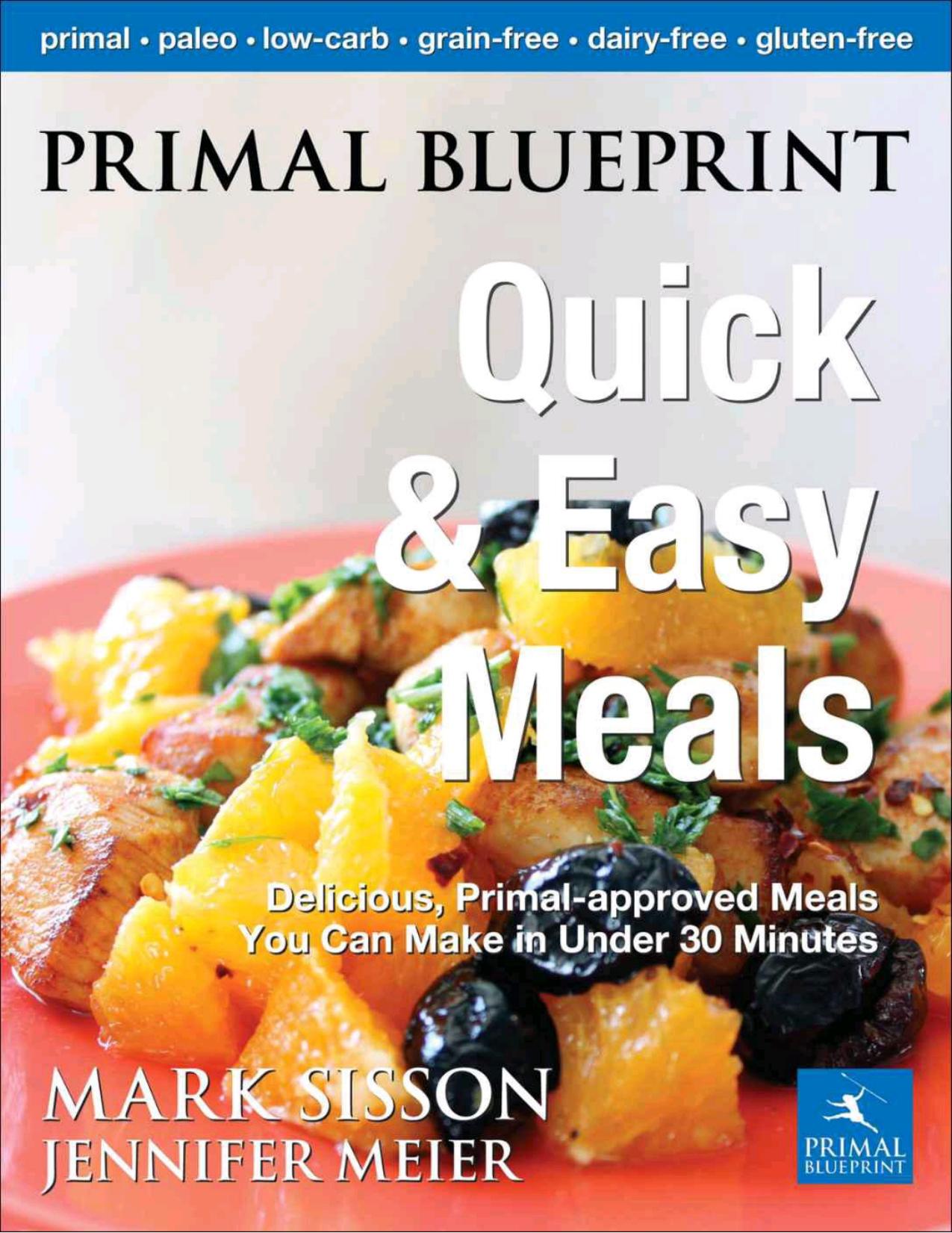 Primal Blueprint Quick and Easy Meals by Sisson Mark & Meier Jennifer