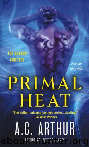 Primal Heat--A Paranormal Shapeshifter Werejaguar Romance by A. C. Arthur