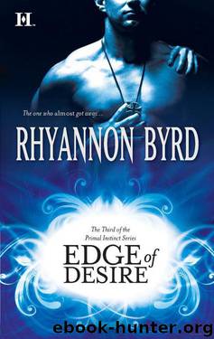 Primal Instinct 03 - Edge of Desire by Rhyannon Byrd