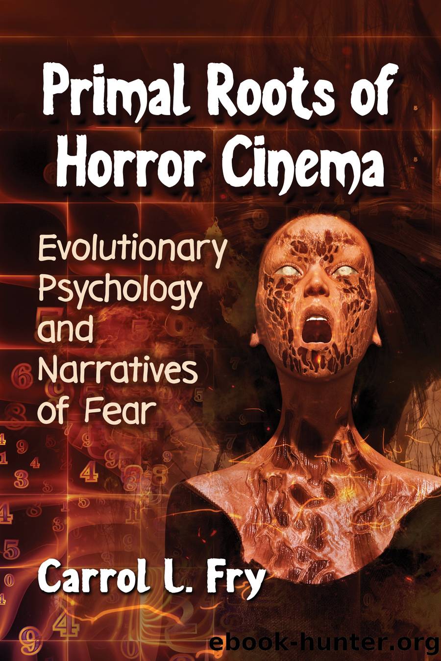 Primal Roots of Horror Cinema by Carrol L. Fry