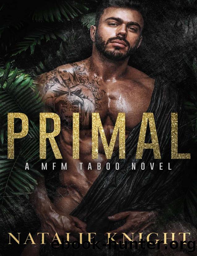 Primal: A MFM Taboo Novel by Natalie Knight