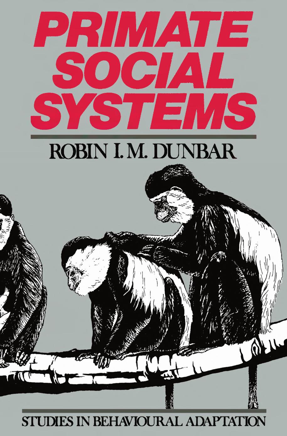 Primate Social Systems by Robin Dunbar