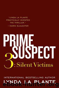 Prime Suspect 3: Silent Victims (Prime Suspect (Harper)) by Lynda La Plante