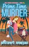 Prime Time Murder by Brinegar Brittany E