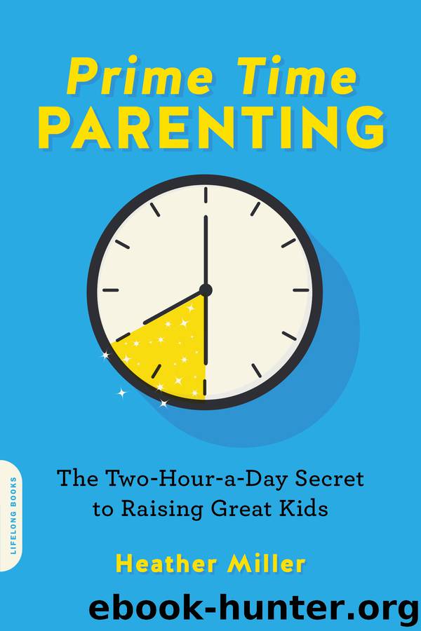 Prime-Time Parenting by Heather Miller