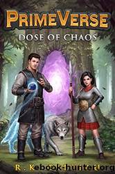 PrimeVerse: Dose of Chaos by R. K. Billiau