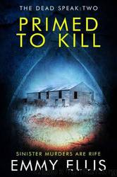 Primed to Kill by Emmy Ellis