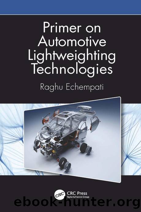 Primer on Automotive Lightweighting Technologies by Raghu Echempati