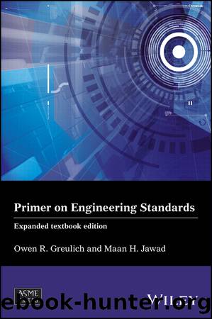 Primer on Engineering Standards by Owen R. Greulich & Maan H. Jawad