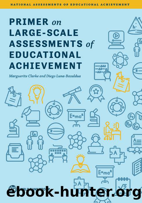 Primer on Large-Scale Assessments of Educational Achievement by Marguerite Clarke & Diego Luna-Bazaldua