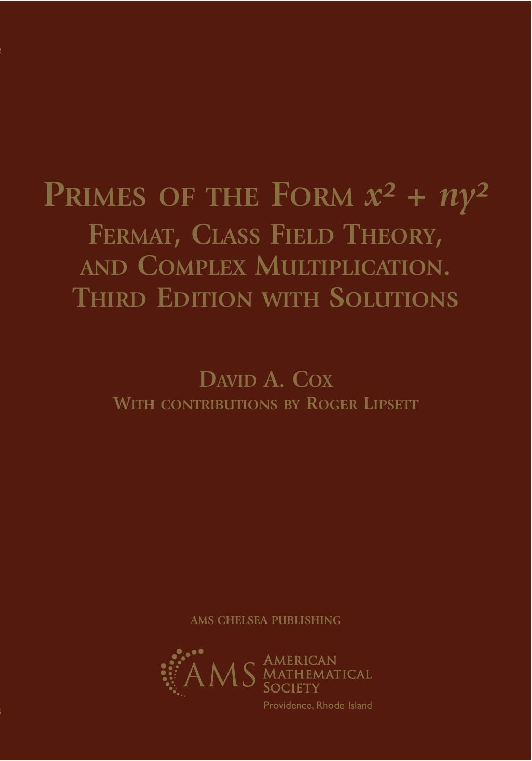 Primes of the Form X^2 + Ny^2: Fermat, Class Field Theory, and Complex Multiplication, With Solutions (Ams Chelsea Publishing, 387) by David A. Cox